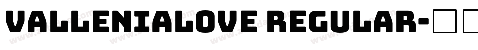vallenialove regular字体转换